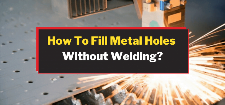How To Fill Metal Holes Without Welding