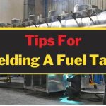 Tips For Welding A Fuel Tank
