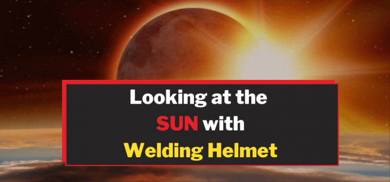 look at the sun or eclipse with a welding helmet