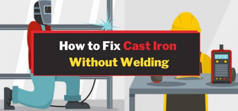 Fix Cast Iron Without Welding