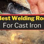 Best Welding Rods for Cast Iron