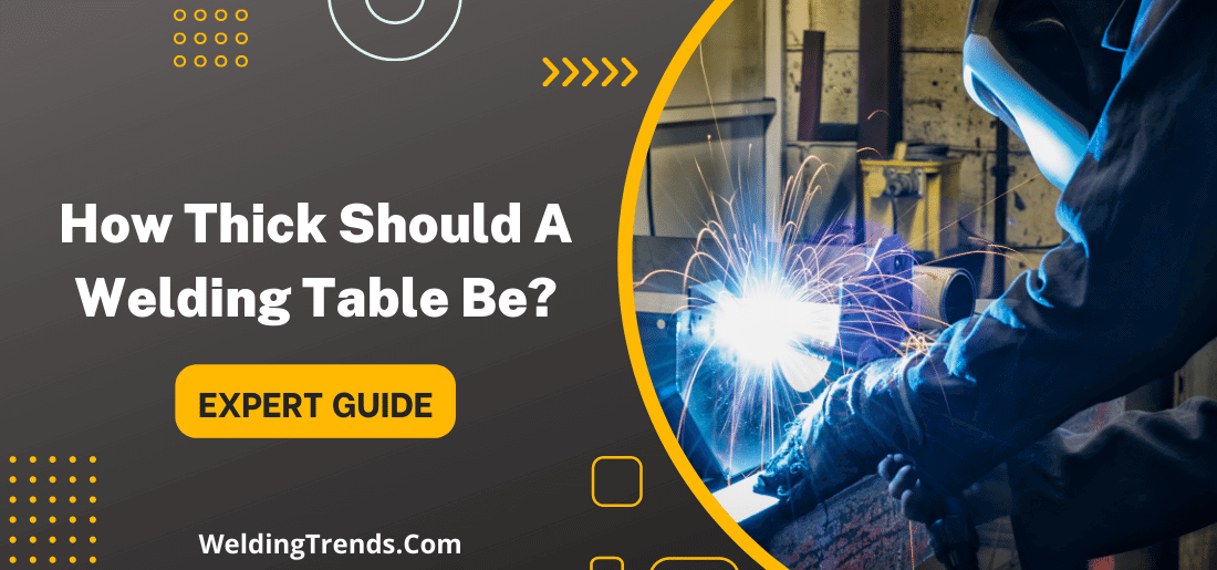 welding table thickness