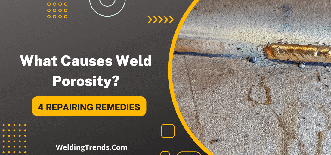 What Causes Weld Porosity