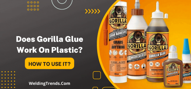 Does Gorilla Glue Work On Plastic