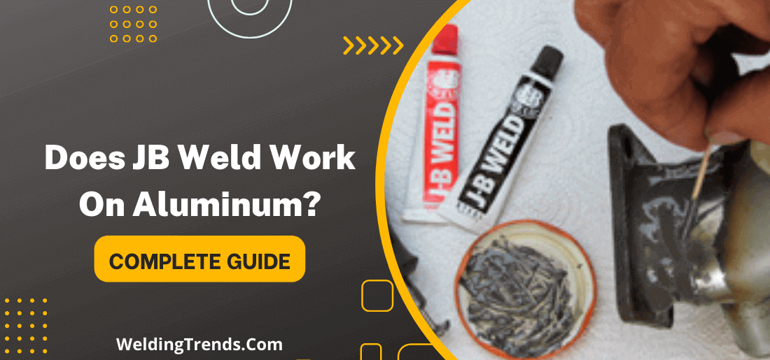 Does JB weld work on aluminum