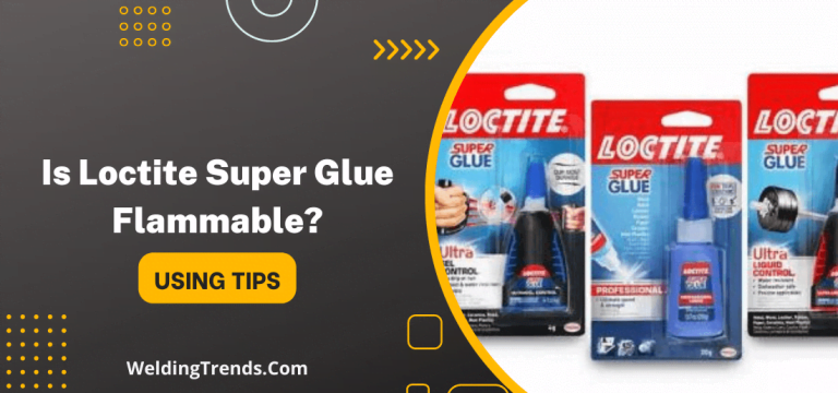 Is Loctite Super Glue Flammable