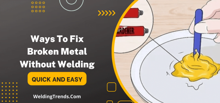 fix broken metal without welding